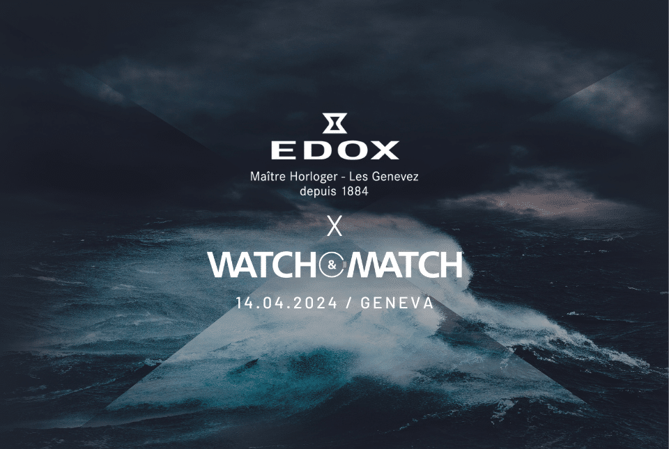Edox will take part to Watch & Match 2024 fair that run the 14th April  at the HEAD in Geneva next to Time To Watches event.
